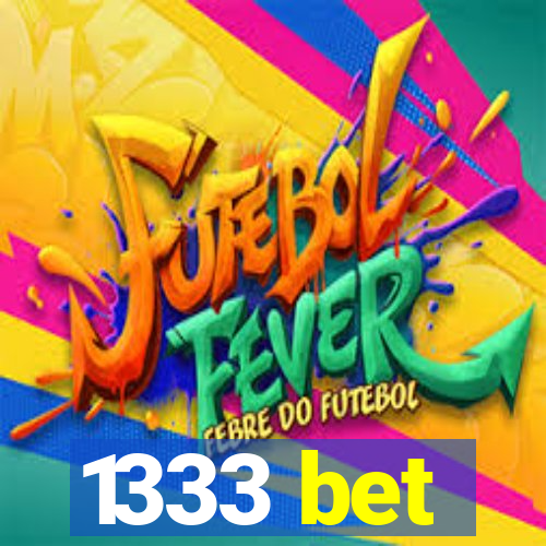 1333 bet